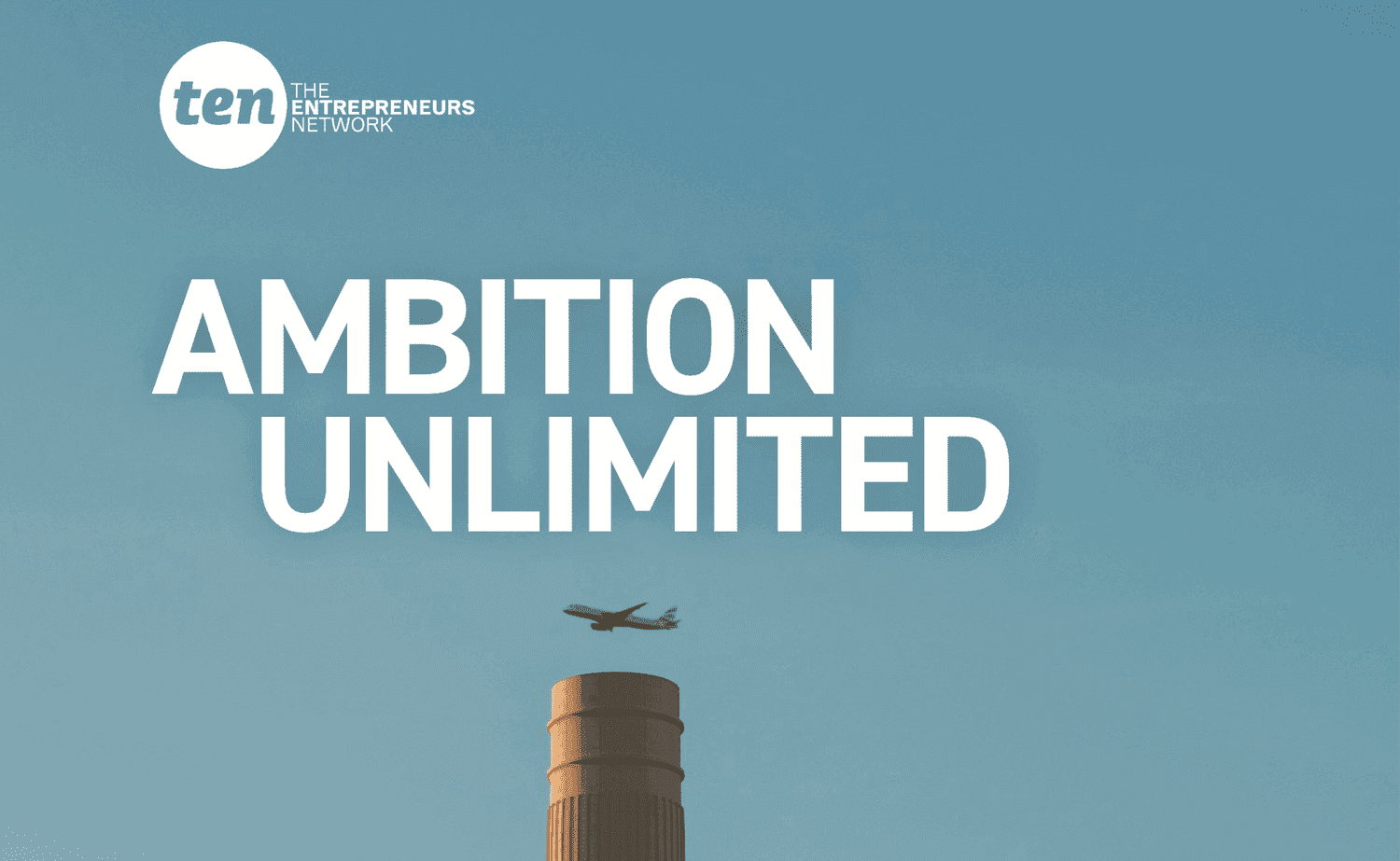 Ambition Unlimited - The Entrepreneurs Network